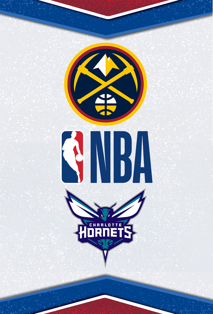 Denver Nuggets vs Charlotte Hornets