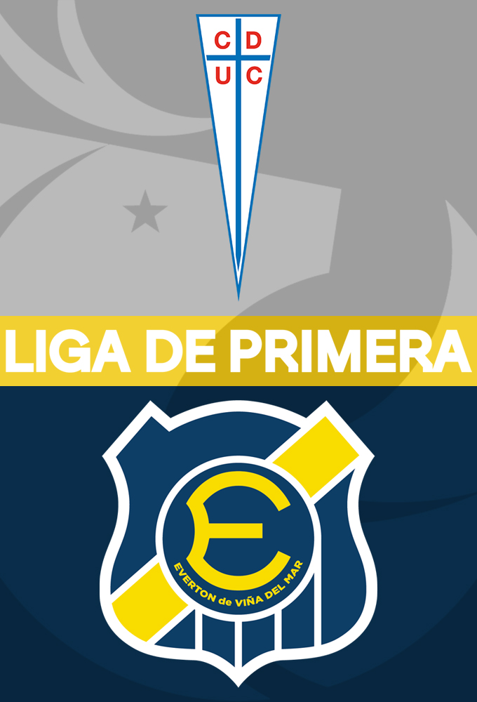 Universidad Católica vs Everton de Viña del Mar