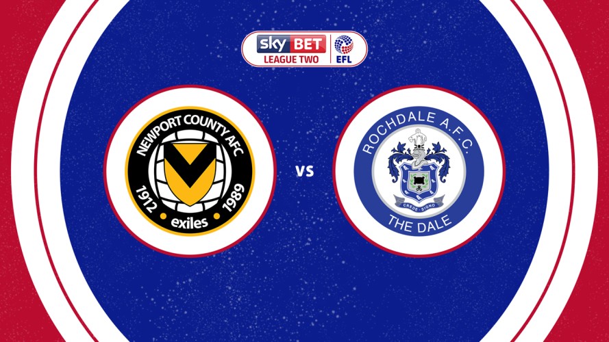 Newport County vs Rochdale event artwork