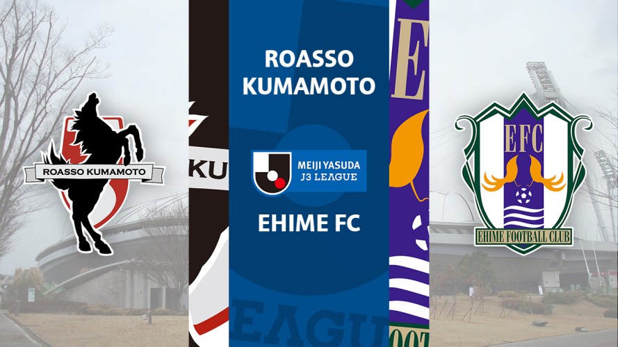 Roasso Kumamoto vs Ehime FC event artwork