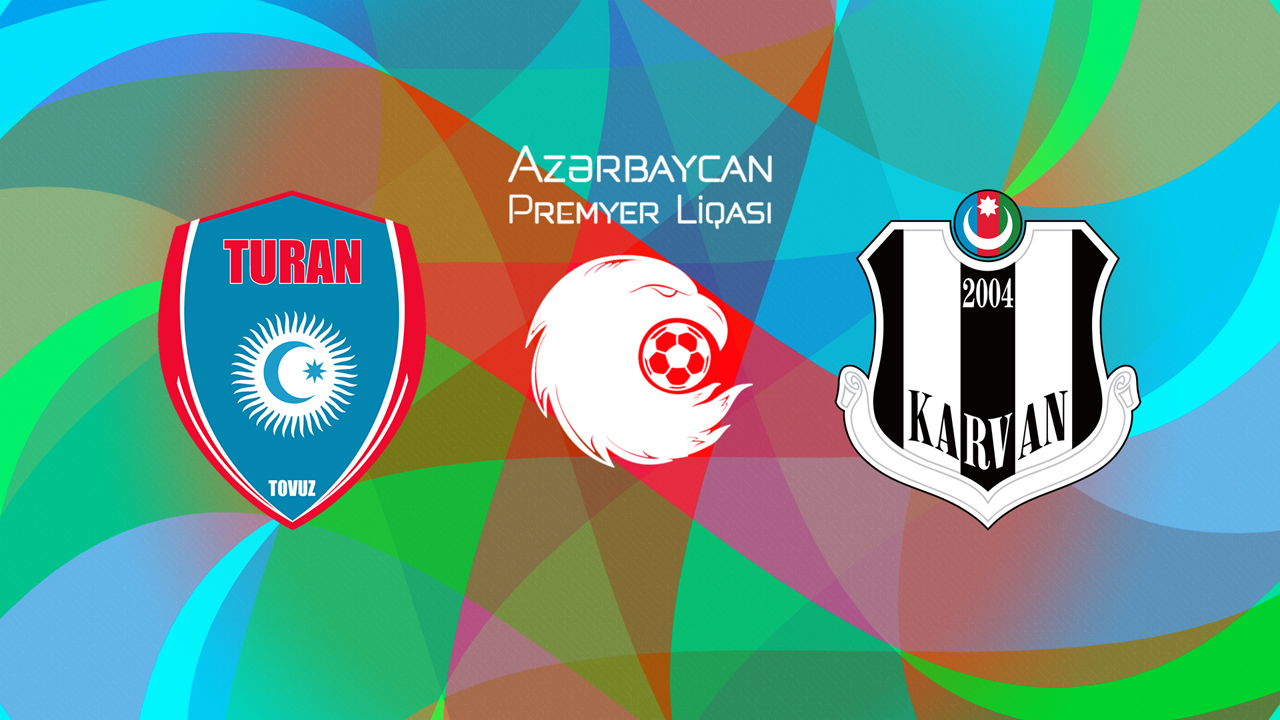 Turan Tovuz vs Karvan