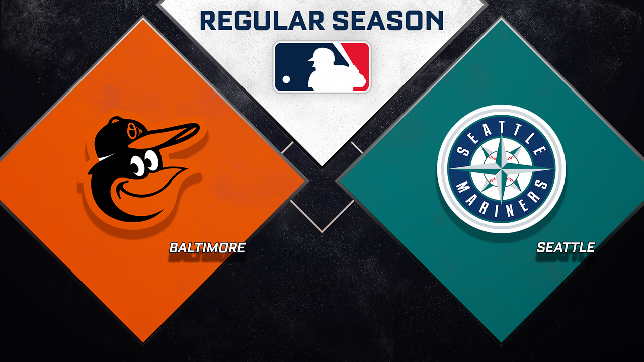 Baltimore Orioles vs Seattle Mariners