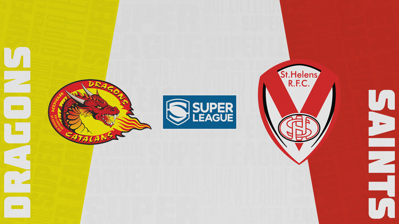 Catalans Dragons vs St Helens
