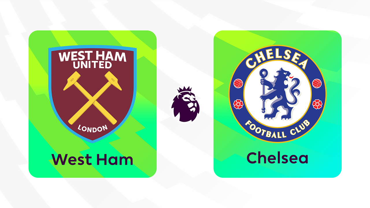 Kamp for West Ham United vs Chelsea