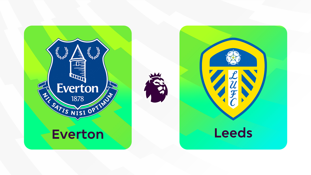 Kamp for Everton vs Leeds United
