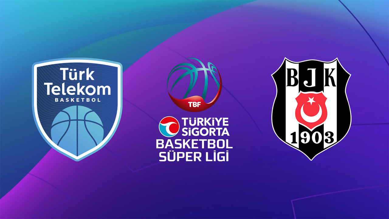 Türk Telekom BK vs Besiktas Basketbol