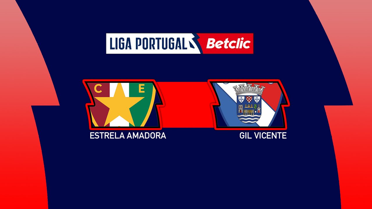 Kamp for Estrela Amadora vs Gil Vicente