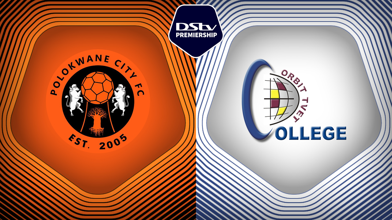 Polokwane City vs Orbit College