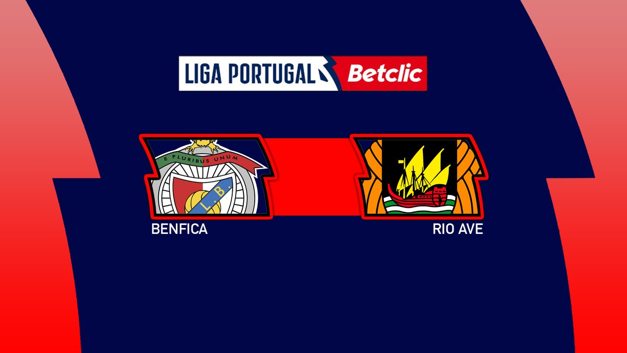 Kamp for Benfica vs Rio Ave