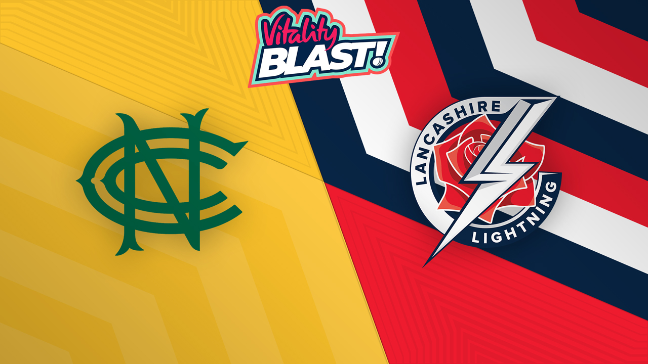 Notts Outlaws vs Lancashire Lightning