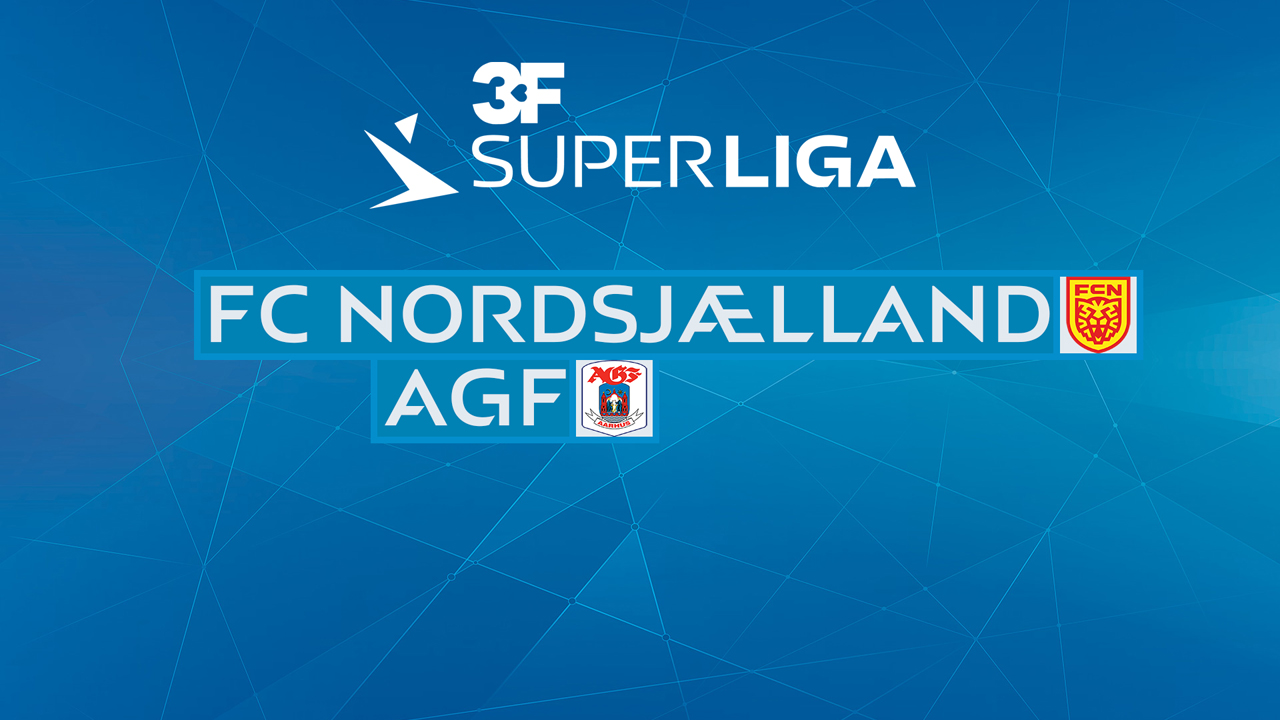 Kamp for FC Nordsjælland vs AGF Aarhus