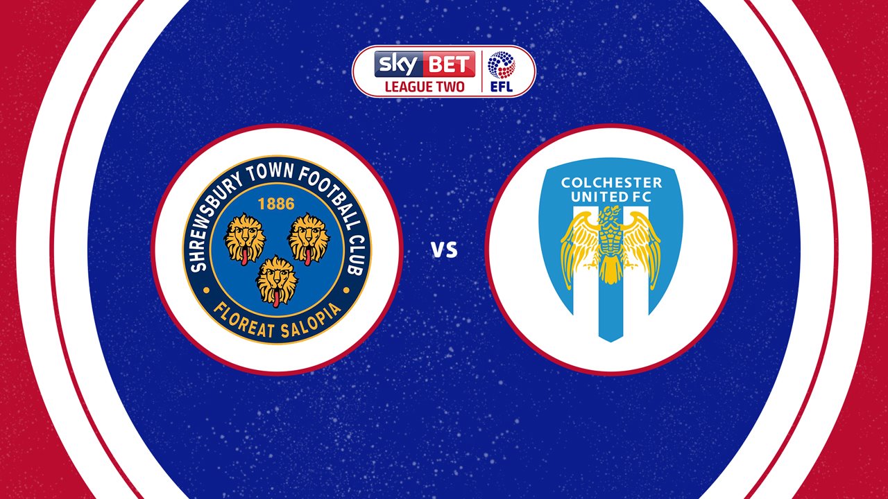 Shrewsbury Town vs Colchester United