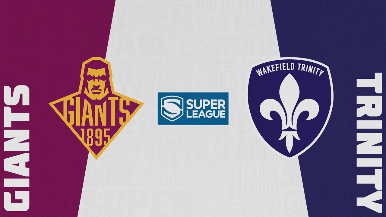 Huddersfield Giants vs Wakefield Trinity Wildcats