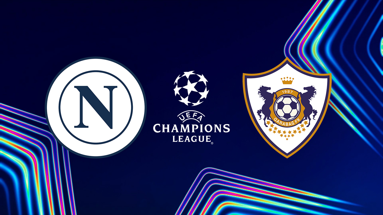 Kamp for Napoli vs Qarabağ