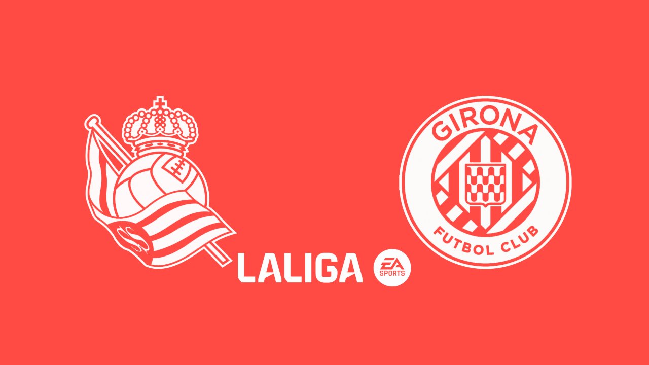 Kamp for Real Sociedad vs Girona