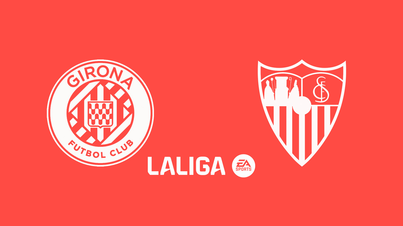 Kamp for Girona vs Sevilla