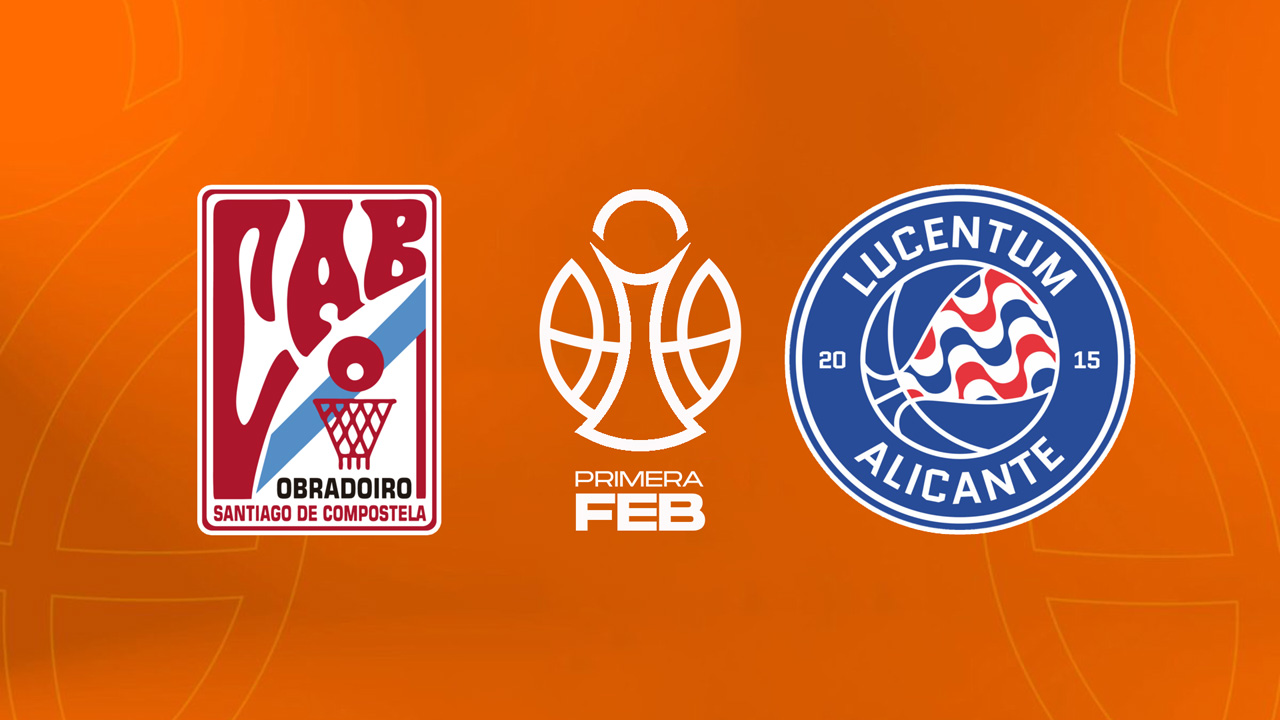 Obradoiro CAB vs Fundación Lucentum Baloncesto