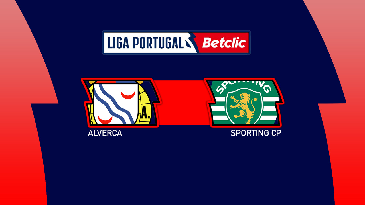 Alverca vs Sporting CP