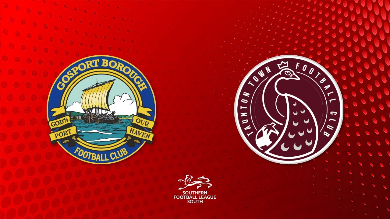 Gosport Borough vs Taunton Town