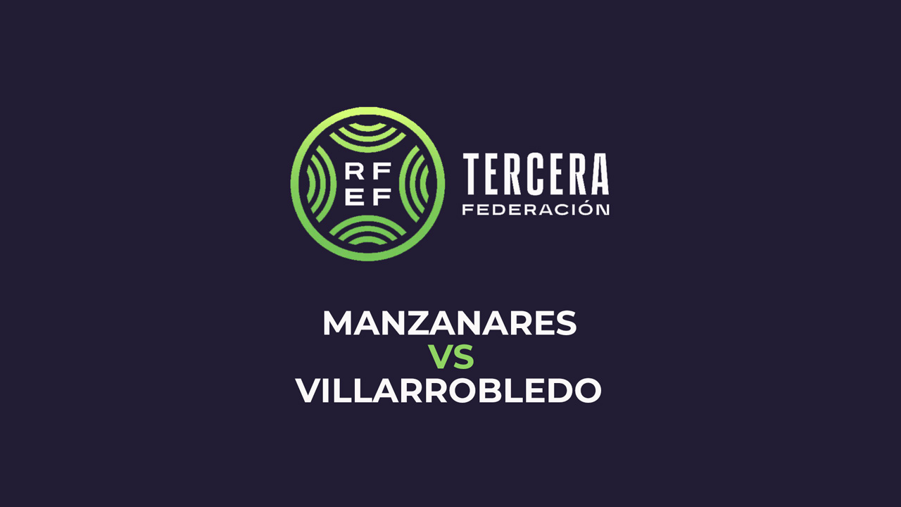 Manzanares vs Villarrobledo