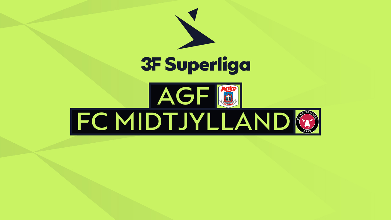 Kamp for AGF Aarhus vs FC Midtjylland