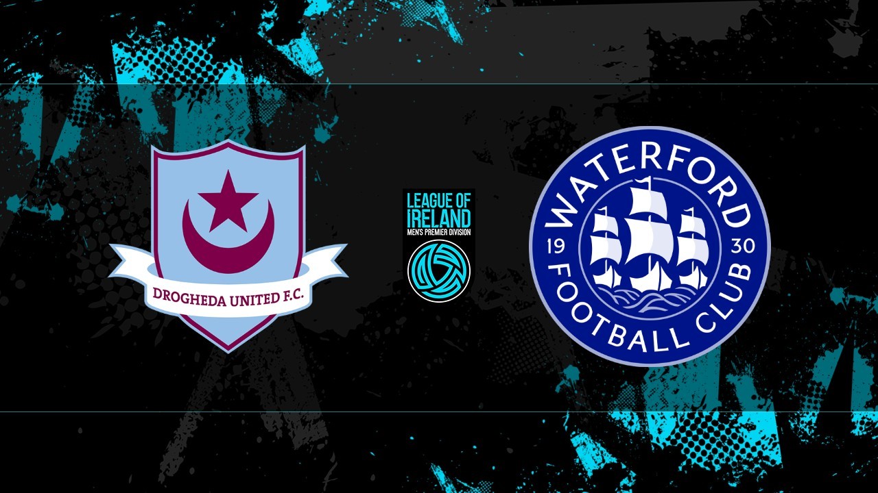 Drogheda United vs Waterford