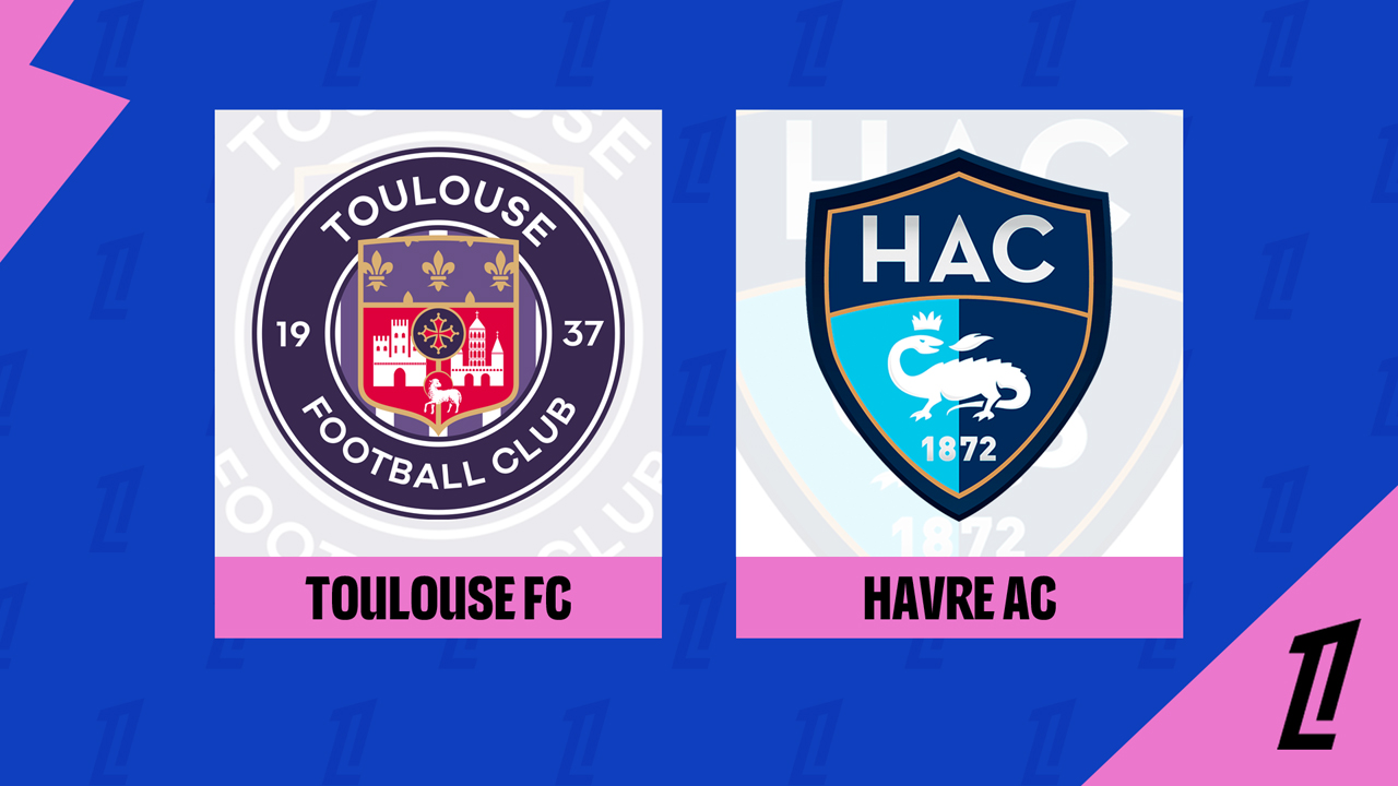 Kamp for Toulouse vs Le Havre