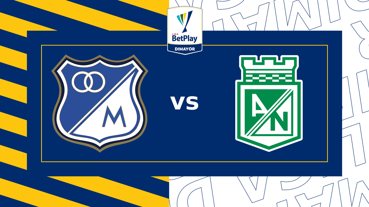 Millonarios vs Atlético Nacional