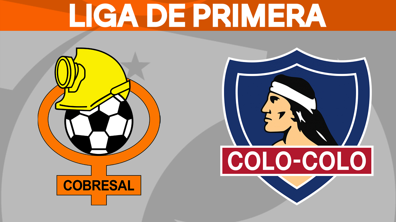 Cobresal vs Colo-Colo