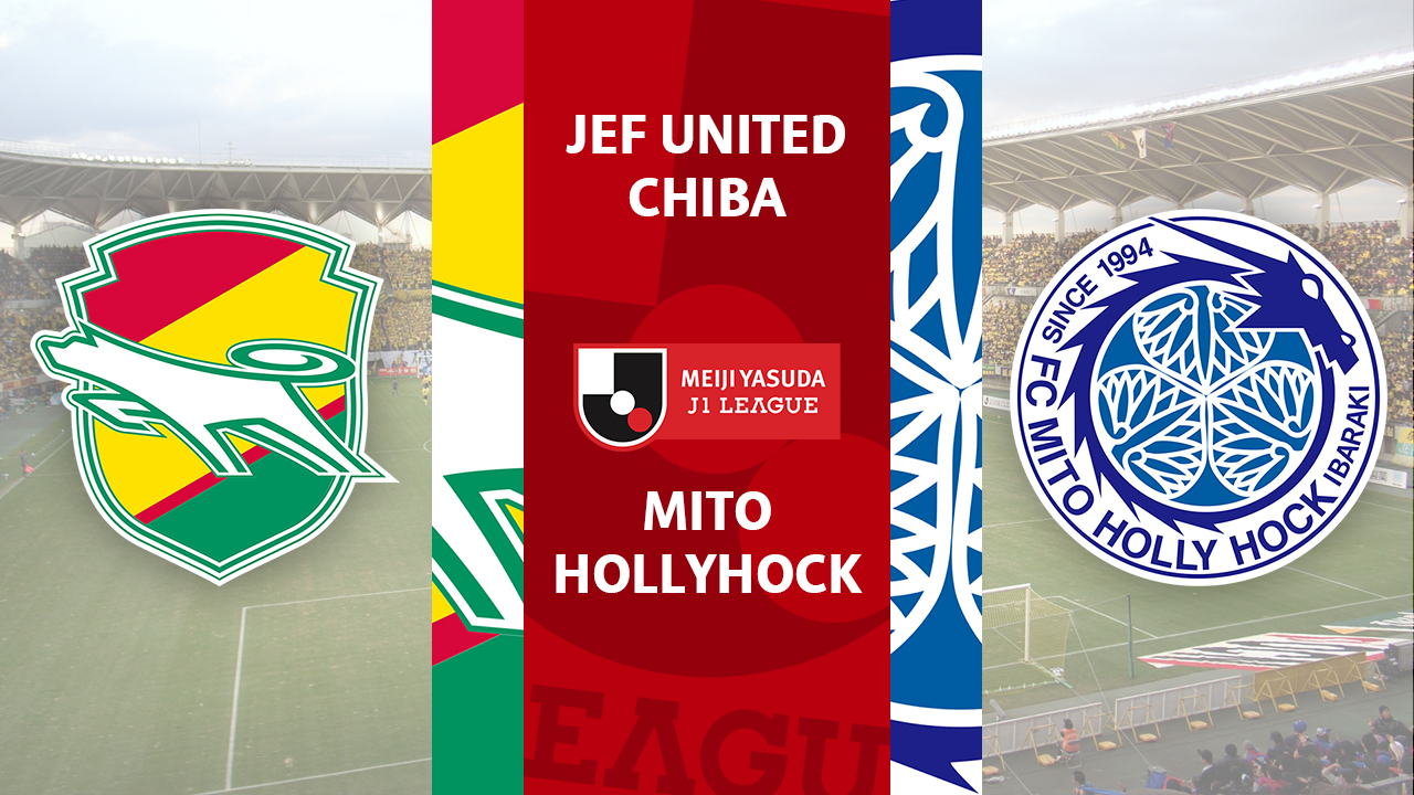 JEF United Chiba vs Mito HollyHock