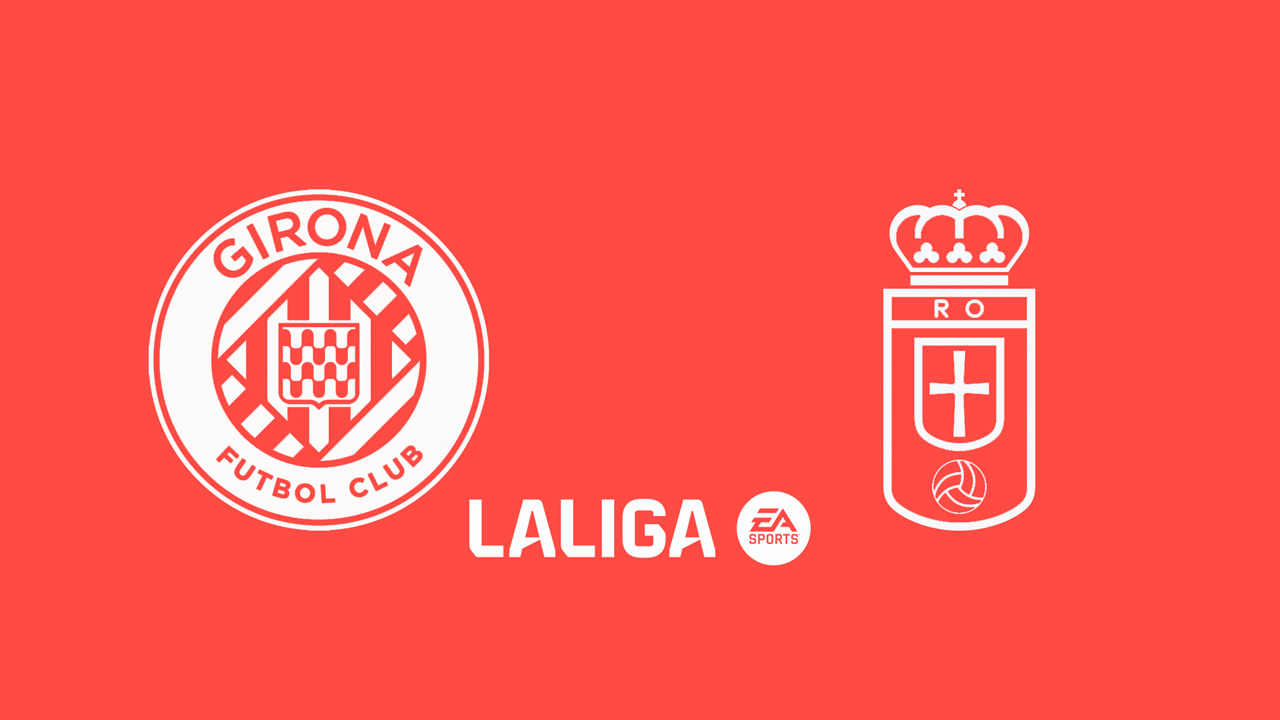 Kamp for Girona vs Real Oviedo