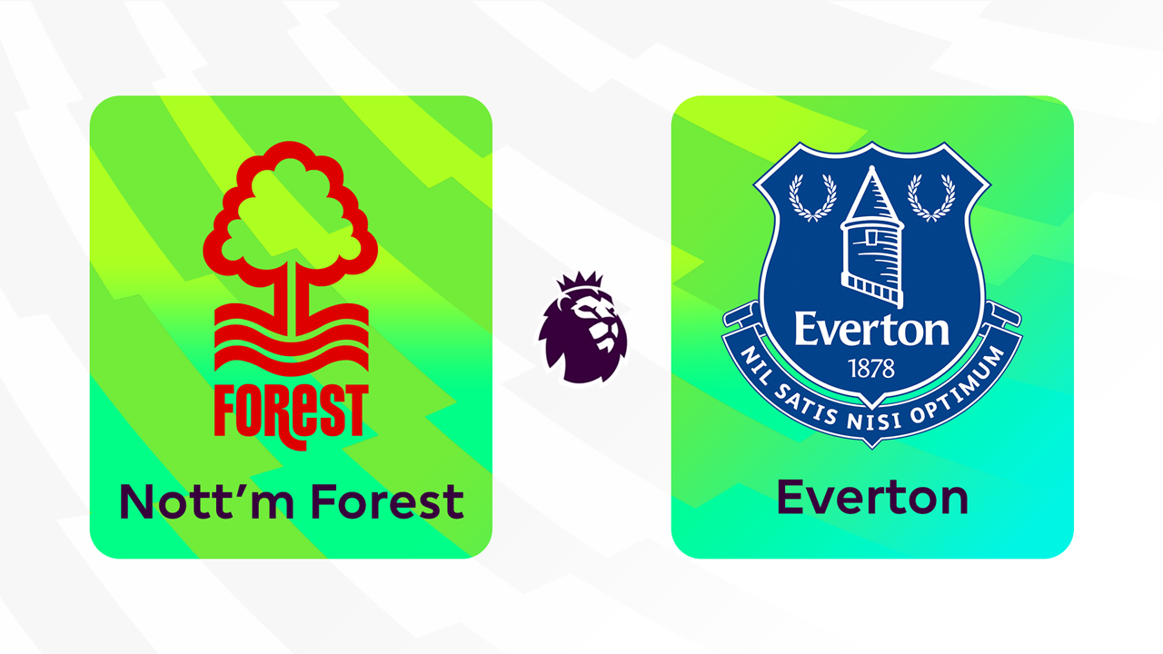 Kamp for Nottingham Forest vs Everton