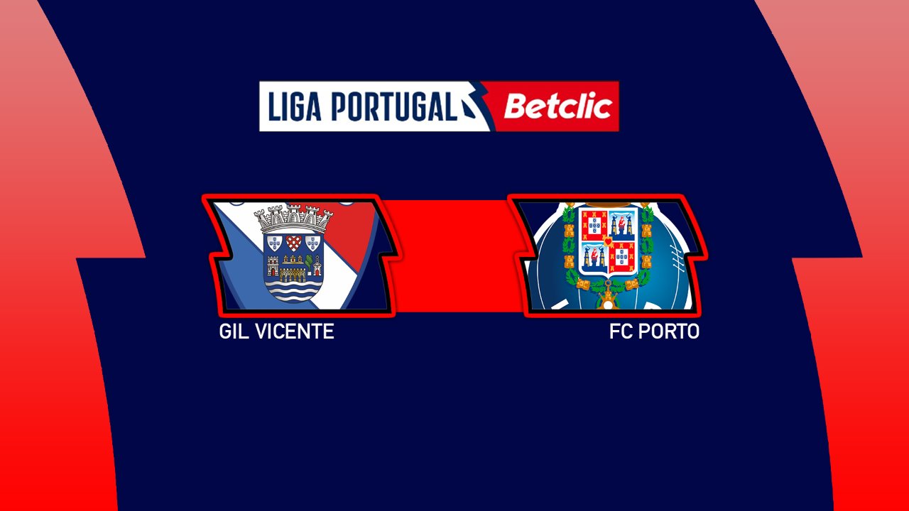 Kamp for Gil Vicente vs FC Porto
