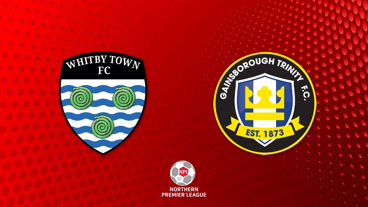 Whitby Town vs Gainsborough Trinity