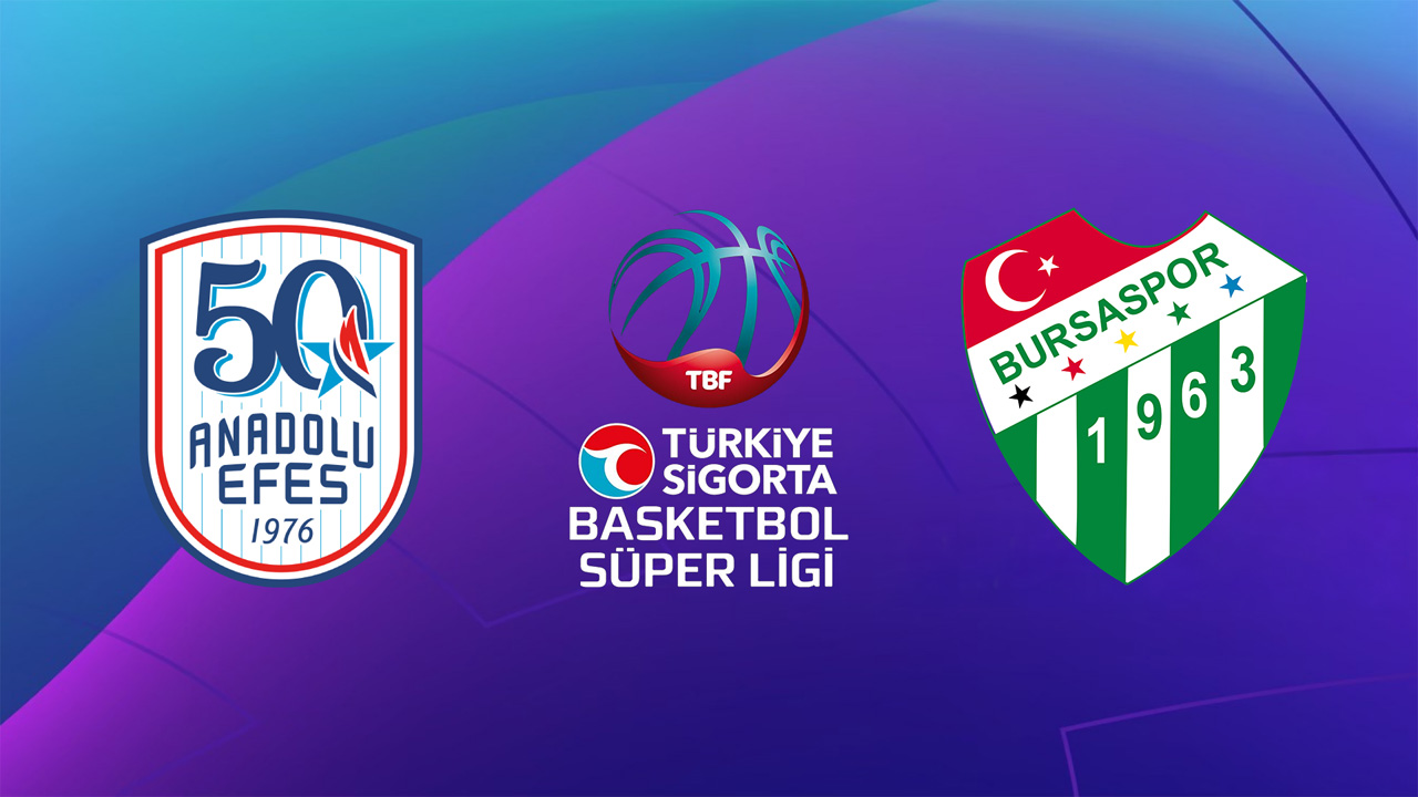 Anadolu Efes SK vs Bursaspor Basketbol
