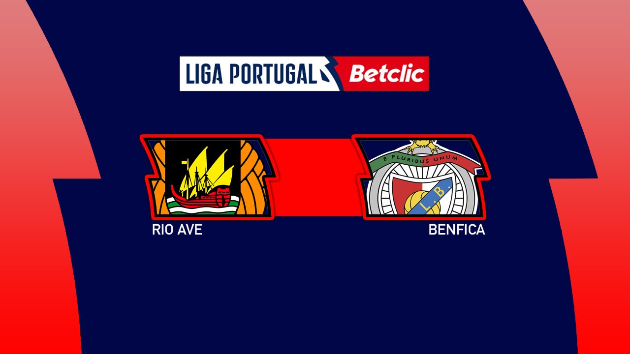 Kamp for Rio Ave vs Benfica