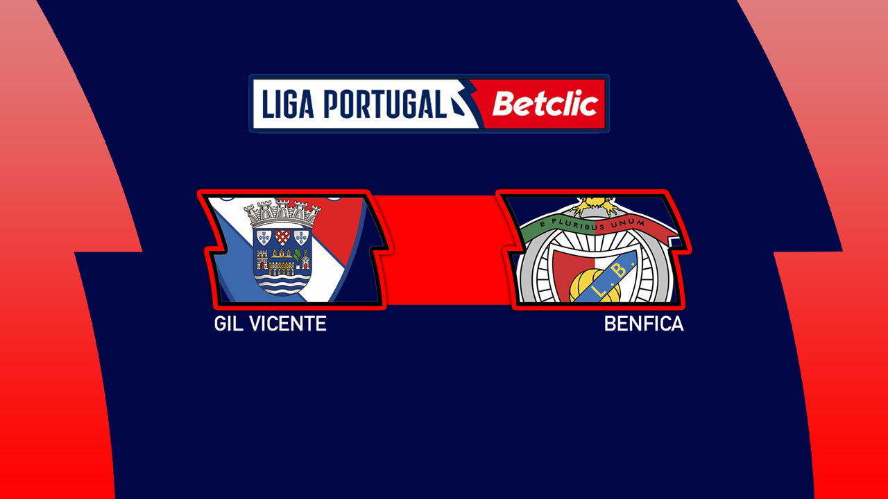 Kamp for Gil Vicente vs Benfica