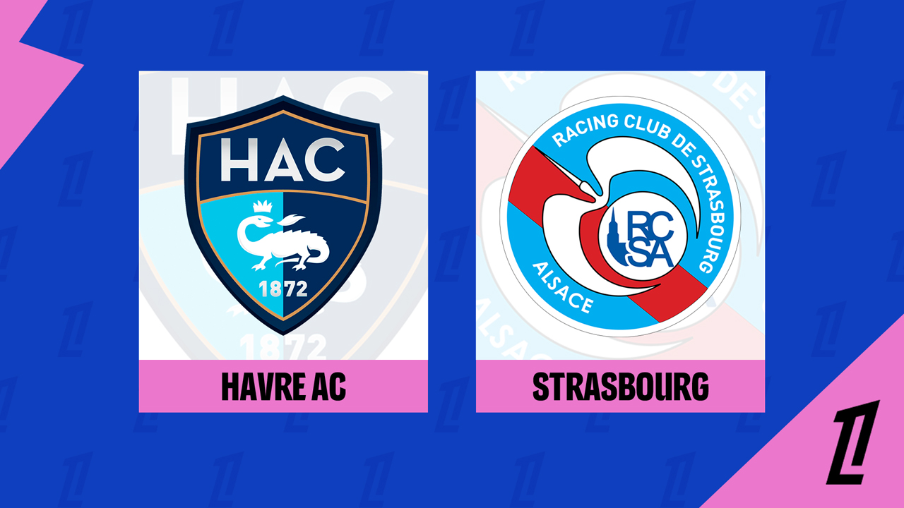 Kamp for Le Havre vs Strasbourg
