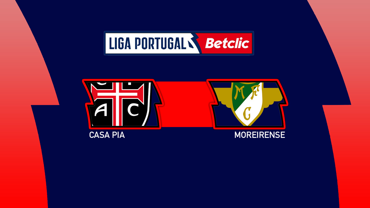 Kamp for Casa Pia vs Moreirense