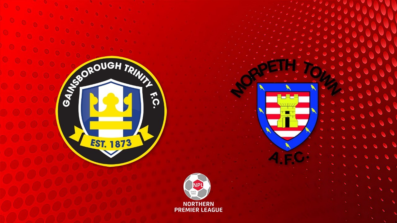 Gainsborough Trinity vs Morpeth Town