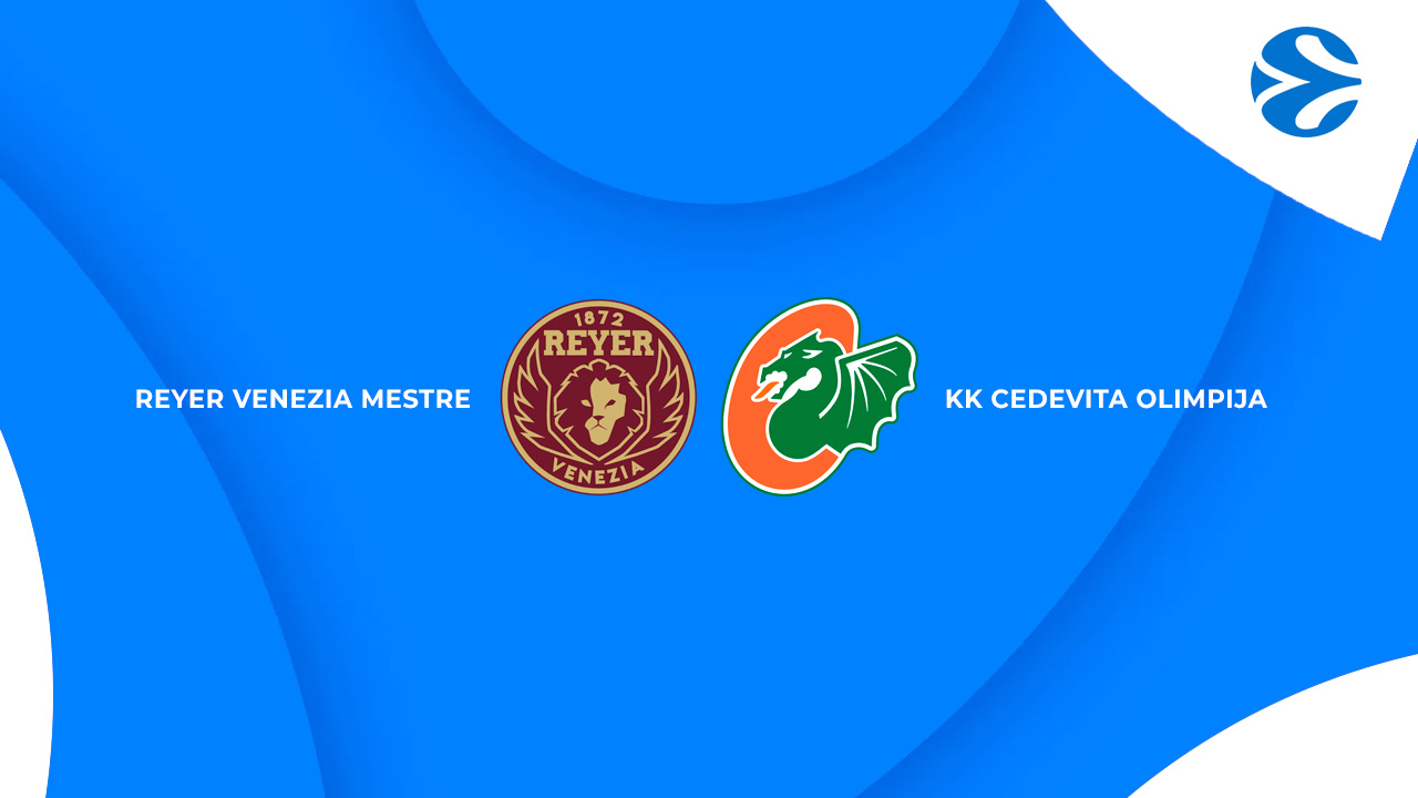 Reyer Venezia Mestre vs KK Cedevita Olimpija