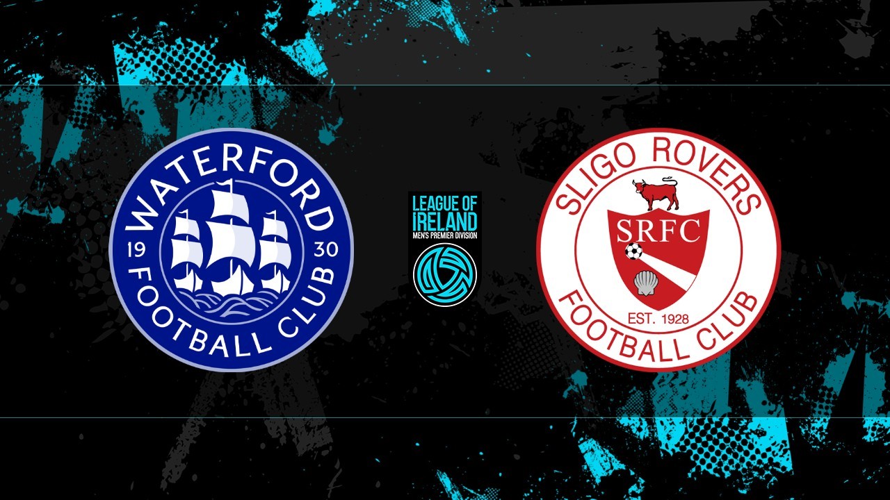 Waterford vs Sligo Rovers