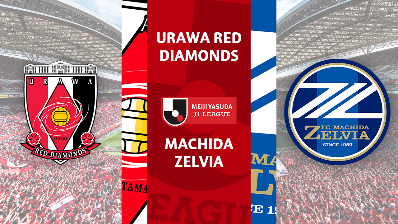 Urawa Red Diamonds vs Machida Zelvia