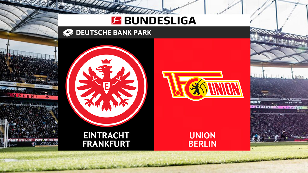 Kamp for Eintracht Frankfurt vs Union Berlin