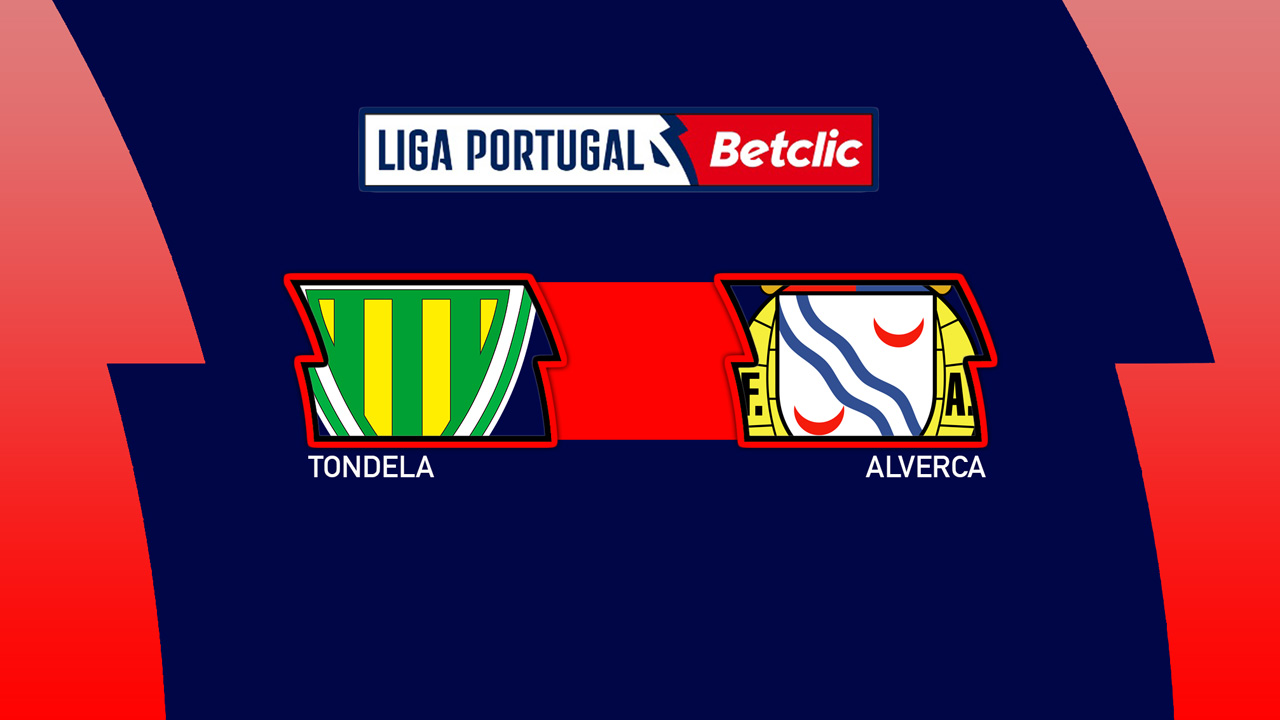 Kamp for Tondela vs Alverca