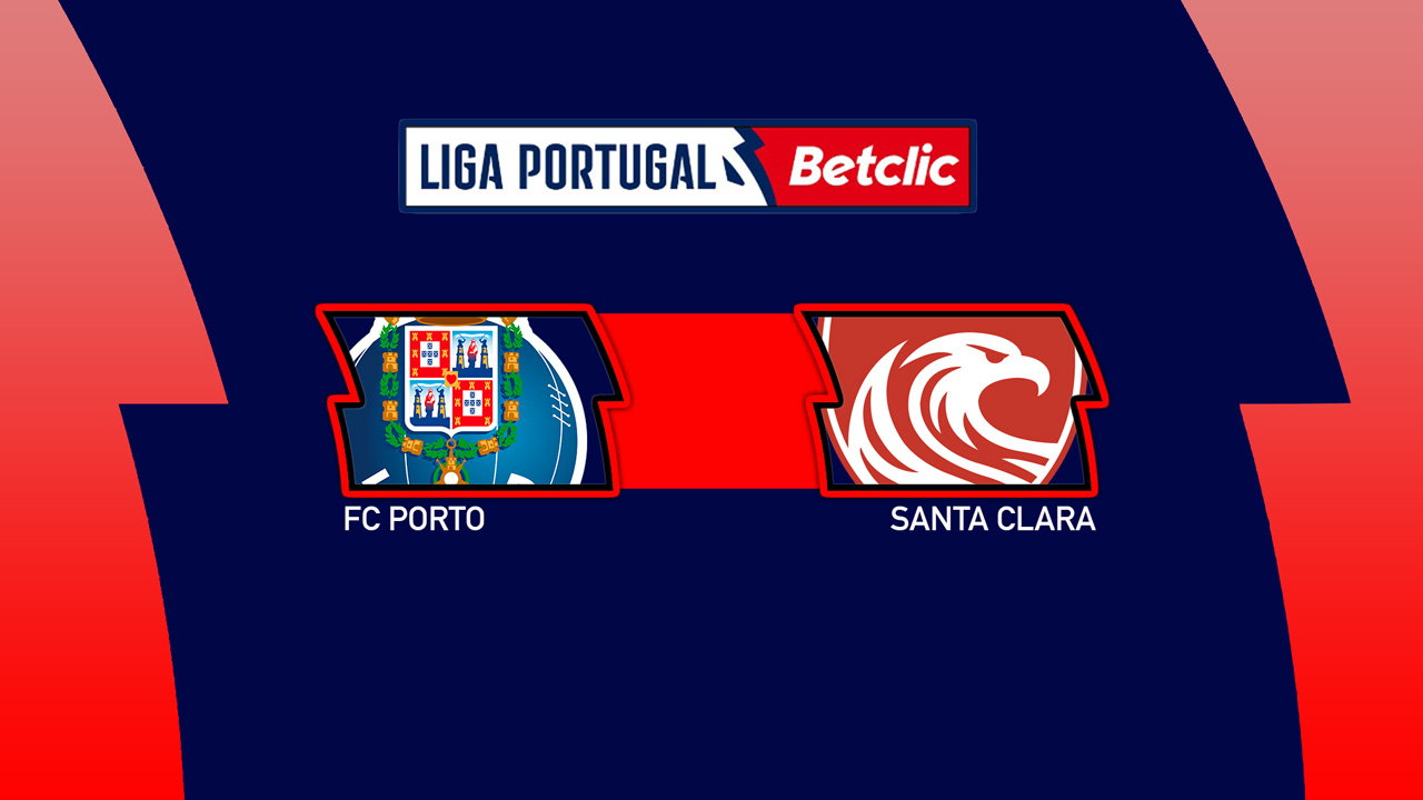Kamp for FC Porto vs Santa Clara