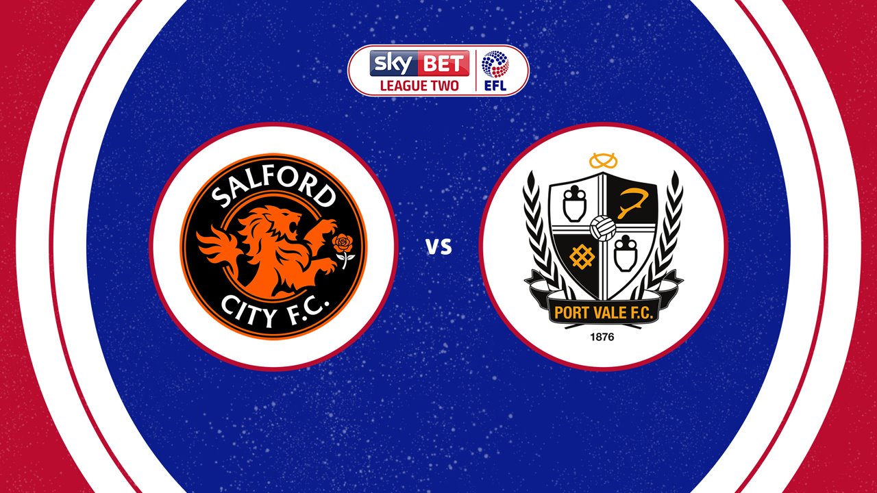 Salford City vs Port Vale