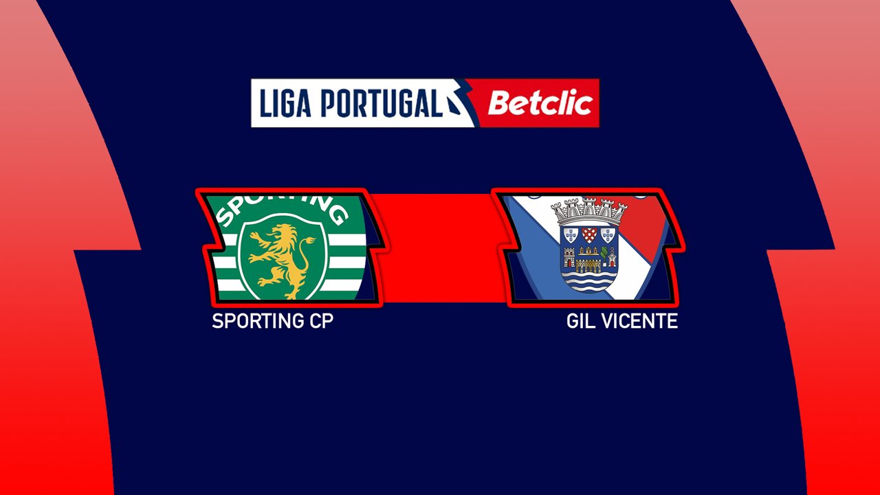 Kamp for Sporting CP vs Gil Vicente