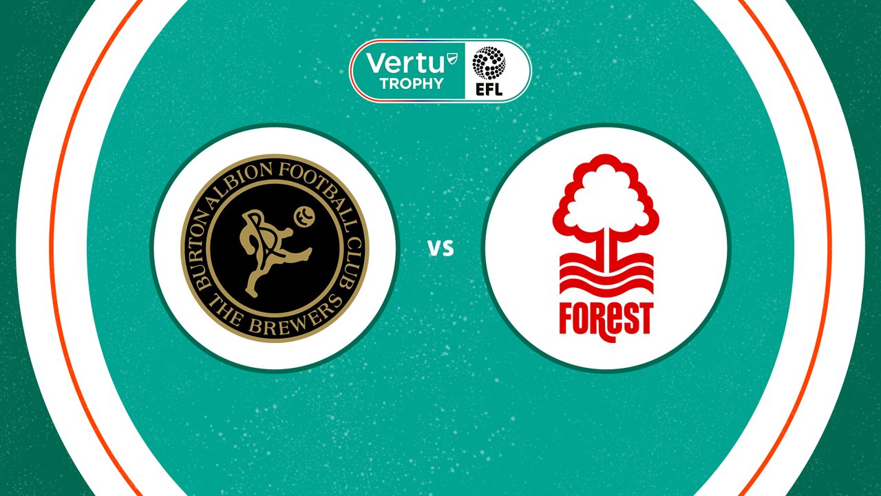 Burton Albion vs Nottingham Forest U21