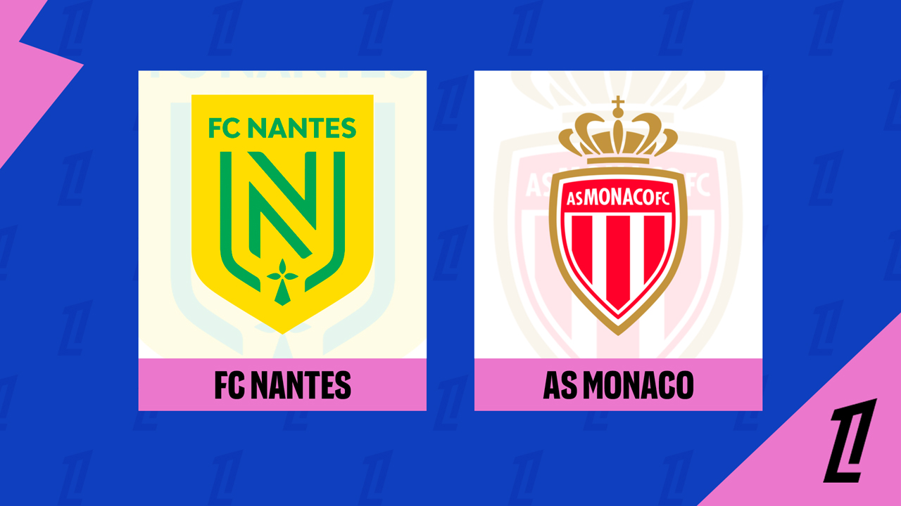 Kamp for Nantes vs Monaco
